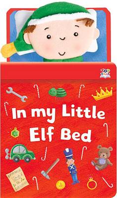 Cover of In My Little Elf Bed