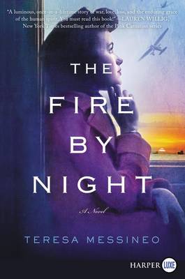 The Fire by Night by Teresa Messineo