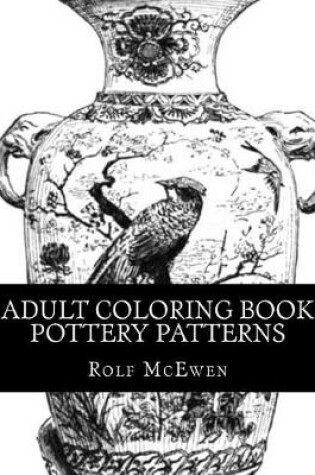 Cover of Adult Coloring Book - Pottery Patterns