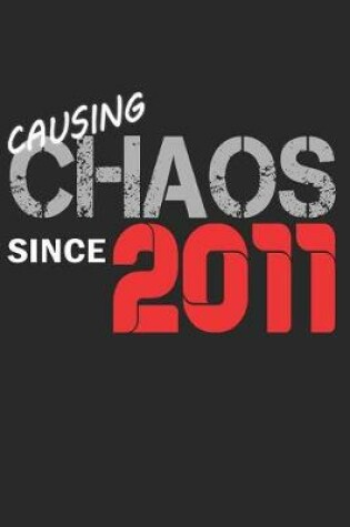 Cover of Causing Chaos Since 2011