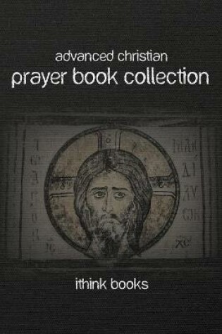 Cover of Advanced Christian Prayer Book Collection