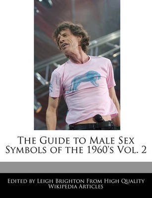 Book cover for The Guide to Male Sex Symbols of the 1960's Vol. 2