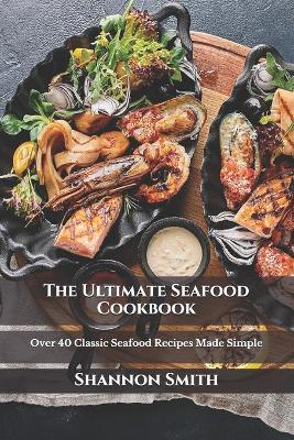 Book cover for The Ultimate Seafood Cookbook