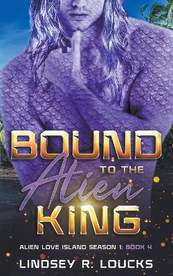 Cover of Bound to the Alien King