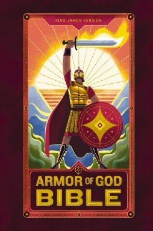 Cover of KJV Armor of God Bible, Softcover (Children’s Bible, Red Letter, Comfort Print, Holy Bible): King James Version