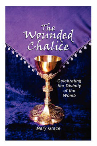 Cover of The Wounded Chalice