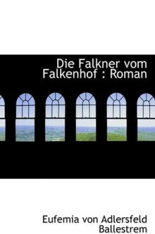 Cover of Die Falkner Vom Falkenhof