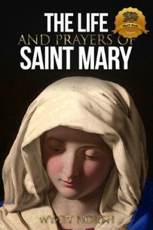 Cover of The Life and Prayers of Saint Mary