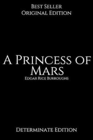 Cover of A Princess of Mars, Determinate Edition