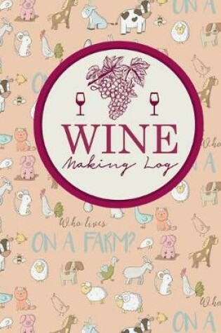 Cover of Wine Making Log