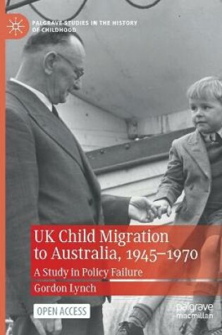 Cover of UK Child Migration to Australia, 1945-1970