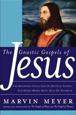 Book cover for The Gnostic Gospels of Jesus