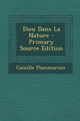 Cover of Dieu Dans La Nature - Primary Source Edition