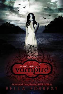 A Shade of Vampire by Bella Forrest