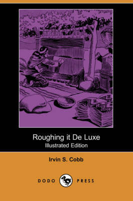 Book cover for Roughing It de Luxe(Dodo Press)