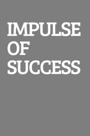 Cover of Impulse Of Success