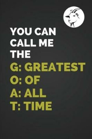 Cover of You Can Call Me the Greatest of All Time