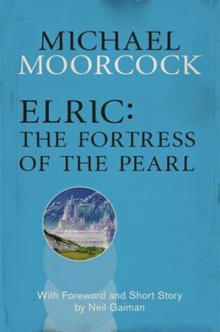 Cover of Elric: The Fortress of the Pearl