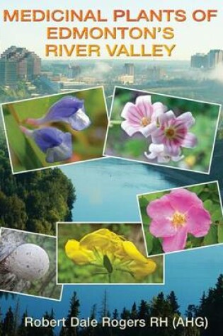 Cover of Medicinal Plants of Edmonton's River Valley