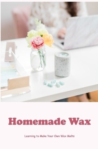 Cover of Homemade Wax