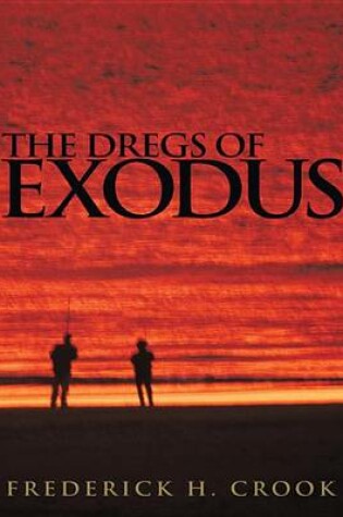 Cover of The Dregs of Exodus