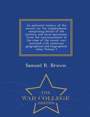Book cover for An Authentic History of the Second War for Independence