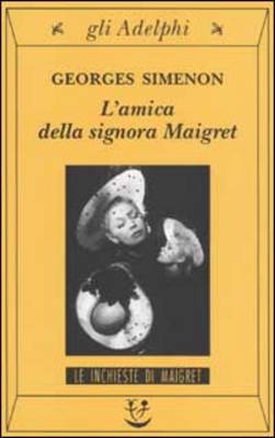 Book cover for L'Amica Della Signora Maigret