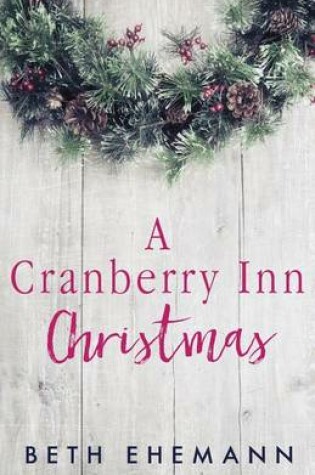 Cover of A Cranberry Inn Christmas