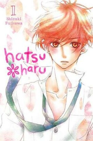 Cover of Hatsu Haru, Vol. 1