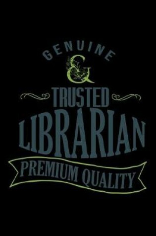 Cover of Genuine. Trusted librarian. Premium quality