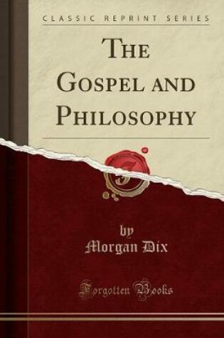 Cover of The Gospel and Philosophy (Classic Reprint)