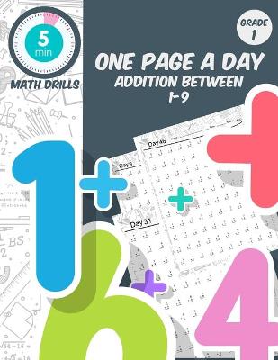 Book cover for 5 min math drills One page a day addition between 1-9