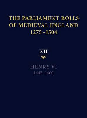 Book cover for The Parliament Rolls of Medieval England, 1275-1504