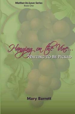 Cover of Hanging on the Vine...