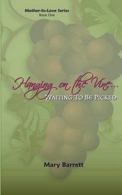 Book cover for Hanging on the Vine...