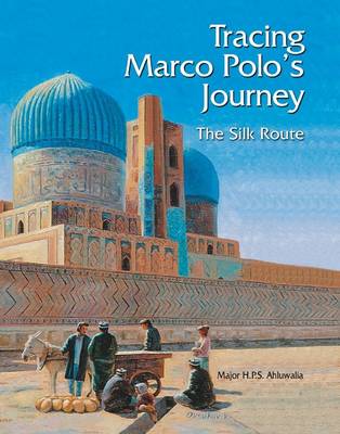 Book cover for Tracing Marco Polo's Journey: The Silk Route