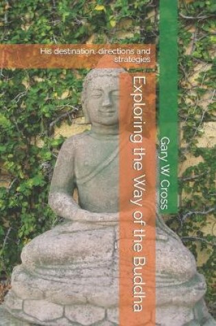 Cover of Exploring the Way of the Buddha