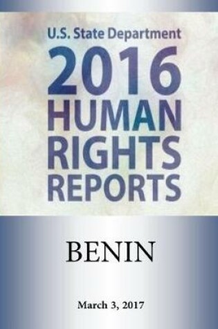 Cover of BENIN 2016 HUMAN RIGHTS Report