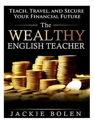 Book cover for The Wealthy English Teacher