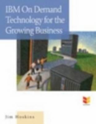 Book cover for IBM on Demand Technology for the Growing Business