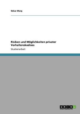 Book cover for Risiken und Moeglichkeiten privater Verhaltenskodizes