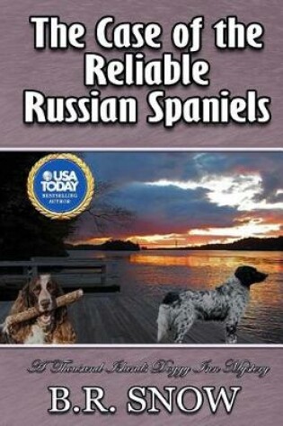Cover of The Case of the Reliable Russian Spaniels