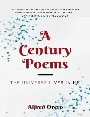 Book cover for The Universe Lives In Me: A Century Poems