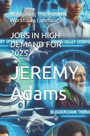 Cover of Jobs in High Demand for 2025