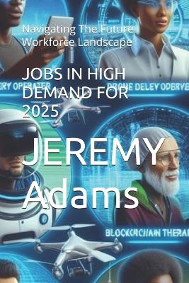 Book cover for Jobs in High Demand for 2025