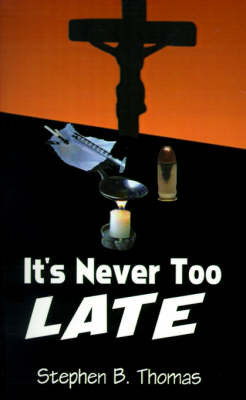 Book cover for It's Never Too Late