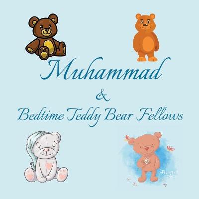 Book cover for Muhammad & Bedtime Teddy Bear Fellows