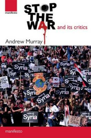 Cover of Stop the War and its Critics