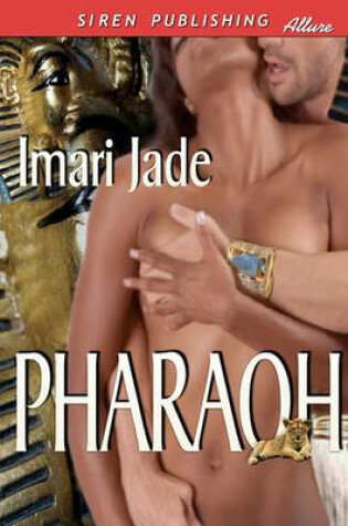 Cover of Pharaoh (Siren Publishing Allure)