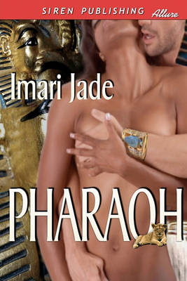Book cover for Pharaoh (Siren Publishing Allure)